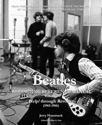 Jerry Hammack, Gillian G Gaar - Beatles Recording Reference Manual, Häftad
