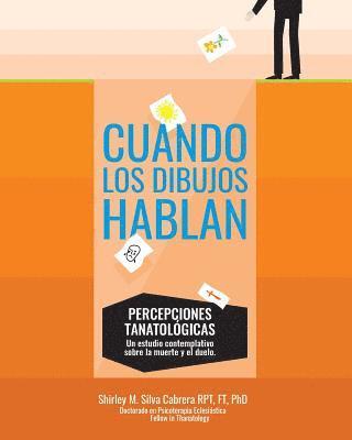 Zoomideal Inc, Publicaciones Metamorfosis - Cuando los dibujos hablan: Percepciones Tanatologicas: Un estudio contemplativo sobre la muerte y el duelo, Häftad. Tillgänglighet: Lägg i varukorg