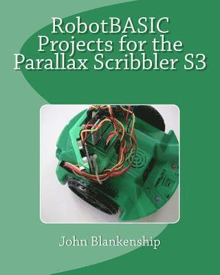 John Blankenship - Robotbasic Projects for the Parallax Scribbler S3, Häftad. Tillgänglighet: Lägg i varukorg