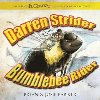Brian W. Parker - Darren Strider: Bumblebee Rider, Häftad. Tillgänglighet: Lägg i varukorg