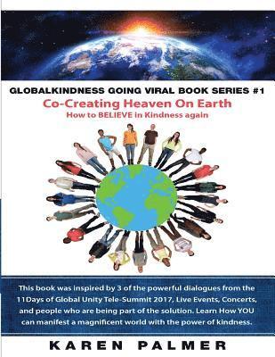 Karen Palmer - #Globalkindness Going Viral Book Series #1 Co-Creating Heaven On Earth: How to Believe in KINDNESS again, Häftad. Tillgänglighet: Lägg i varukorg