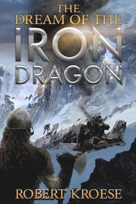 Robert Kroese - Dream of the Iron Dragon, Häftad. Tillgänglighet: Lägg i varukorg