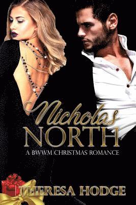 Theresa Hodge - Nicholas North: A BWWM Christmas Romance, Häftad. Tillgänglighet: Lägg i varukorg