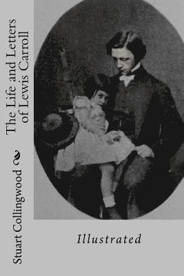Stuart Dodgson Collingwood - The Life and Letters of Lewis Carroll: Illustrated, Häftad. Tillgänglighet: Lägg i varukorg