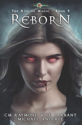 Le Barbant, Michael Anderle - Reborn: Age Of Magic - A Kurtherian Gambit Series, Häftad. Tillgänglighet: Lägg i varukorg
