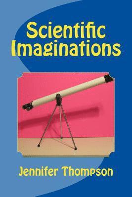 Jennifer Thompson - Scientific Imaginations, Häftad. Tillgänglighet: Lägg i varukorg