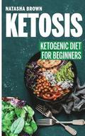 Ketosis: Ketogenic Diet for Beginners