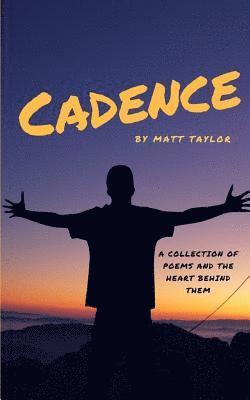 Matt Taylor - Cadence: A Book of Poems, Häftad. Tillgänglighet: Lägg i varukorg