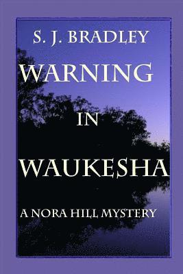 s J Bradley - Warning in Waukesha, Häftad. Tillgänglighet: Lägg i varukorg