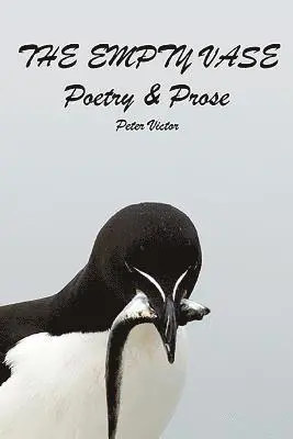 Peter Victor - The Empty Vase: poetry & prose, Häftad. Tillgänglighet: Lägg i varukorg