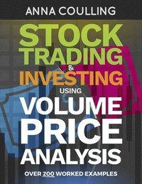 Stock Trading & Investing Using Volume Price Analysis