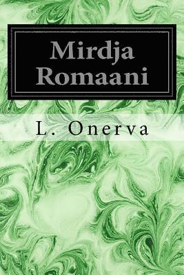 L. Onerva - Mirdja Romaani, Häftad. Tillgänglighet: Lägg i varukorg