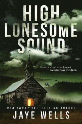 Jaye Wells - High Lonesome Sound, Häftad. Tillgänglighet: Lägg i varukorg