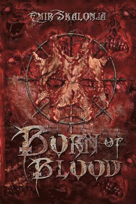 Emir Skalonja, Jeffrey Kosh - Born of Blood, Häftad. Tillgänglighet: Lägg i varukorg