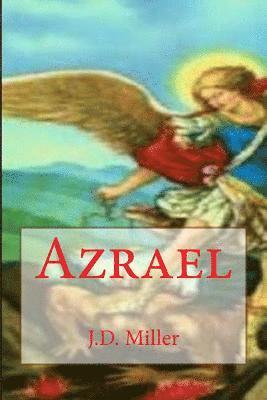 J. D. Miller - Azrael, Häftad. Tillgänglighet: Lägg i varukorg
