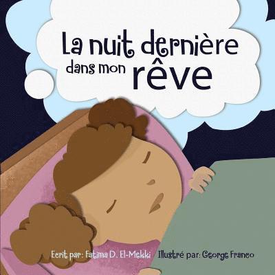 Fatima D. El-Mekki - La nuit derniere dans mon reve, Häftad. Tillgänglighet: Lägg i varukorg