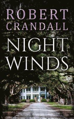 Robert Crandall - Night Winds, Häftad. Tillgänglighet: Lägg i varukorg