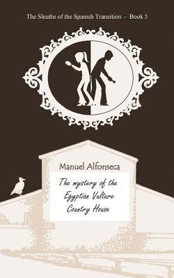 Manuel Alfonseca - mystery of the Egyptian Vulture Country House, Häftad. Tillgänglighet: Lägg i varukorg