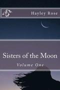 Sisters of the Moon: Volume One