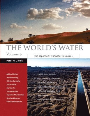 Michael Cohen, Heather Cooley - The World's Water Volume 9: The Report on Freshwater Resources, Häftad. Tillgänglighet: Lägg i varukorg