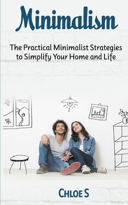 Chloe S - Minimalism, Häftad. Tillgänglighet: Lägg i varukorg