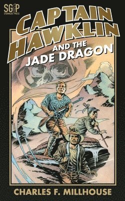 Charles F Millhouse - Captain Hawklin and the Jade Dragon, Häftad. Tillgänglighet: Lägg i varukorg