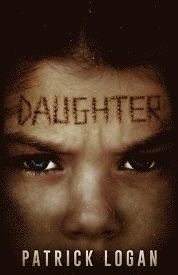 Patrick Logan - Daughter, Häftad. Tillgänglighet: Lägg i varukorg