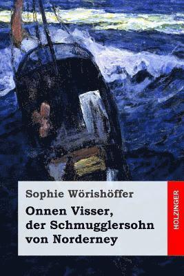 Sophie Worishoffer - Onnen Visser, der Schmugglersohn von Norderney, Häftad. Tillgänglighet: Lägg i varukorg