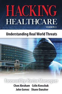 Colin Konschak - Hacking Healthcare: Understanding Real World Threats, Häftad. Tillgänglighet: Lägg i varukorg