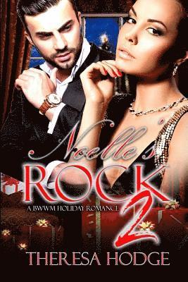 Theresa Hodge - Noelle's Rock: A BWWM Holiday Romance 2, Häftad. Tillgänglighet: Lägg i varukorg