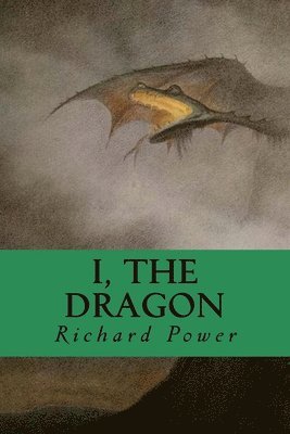 Richard Power - I, The Dragon, Häftad