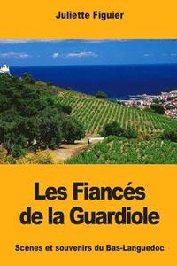 Les Fiancs de la Guardiole