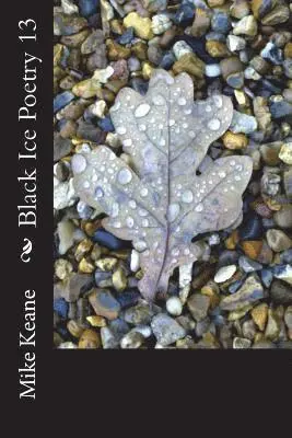Mike Keane - Black Ice Poetry 13, Häftad. Tillgänglighet: Lägg i varukorg
