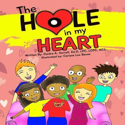 Deidra a. Sorrell - The Hole in My Heart, Häftad. Tillgänglighet: Lägg i varukorg