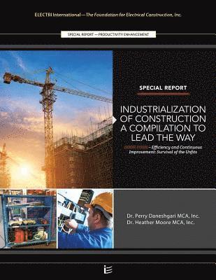 Perry Daneshgari - Efficiency and Continuous Improvement: Survival of the Unfits: Industrialization of Construction(R) A Compilation to Lead The Way - Book 4, Häftad. Tillgänglighet: Lägg i varukorg