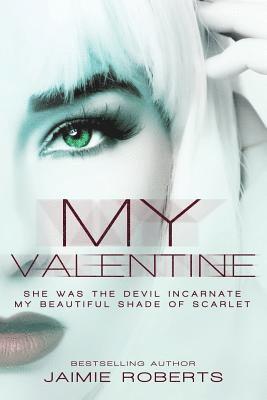 Jaimie Roberts - My Valentine, Häftad. Tillgänglighet: Lägg i varukorg
