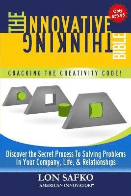 Lon Safko - The Innovative Thinking Bible: Cracking The Creativity Code, Häftad. Tillgänglighet: Lägg i varukorg