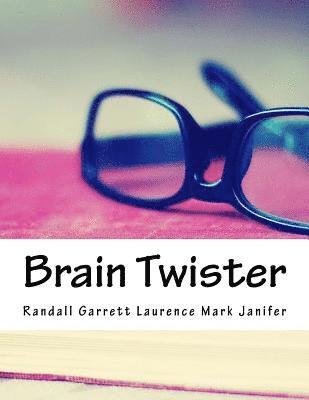 Randall Garrett Laurence Mark Janifer - Brain Twister, Häftad