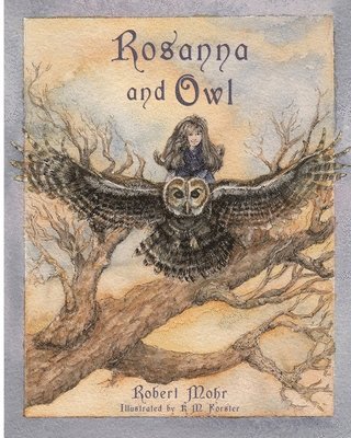 Robert Mohr - Rosanna and Owl, Häftad. Tillgänglighet: Lägg i varukorg