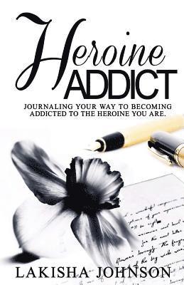 Lakisha Johnson - Heroine Addict, Häftad. Tillgänglighet: Lägg i varukorg