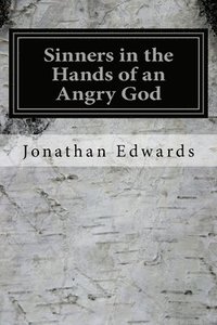 Sinners in the Hands of an Angry God