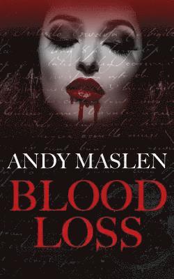 Andy Maslen - Blood Loss: A Vampire Story, Häftad. Tillgänglighet: Lägg i varukorg