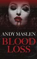 Blood Loss: A Vampire Story