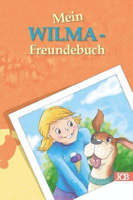 Babett Jacobs - Mein WILMA-Freundebuch, Häftad. Tillgänglighet: Lägg i varukorg