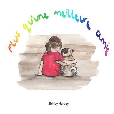 Shirley Harvey - Plus qu'une meilleure amie, Häftad