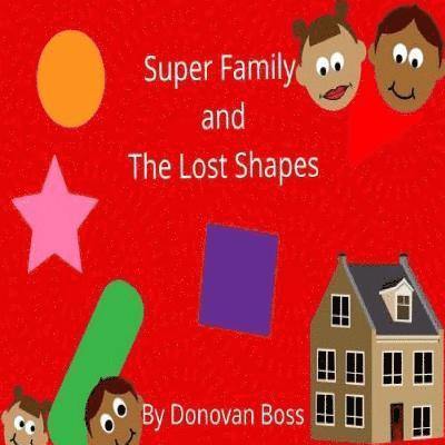 Donovan Boss, Sharon Harris - Super Family and The Lost Shapes, Häftad