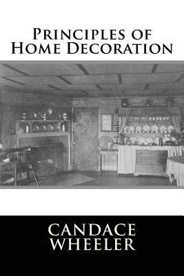 Candace Wheeler - Principles of Home Decoration, Häftad. Tillgänglighet: Lägg i varukorg