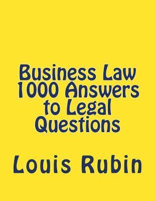Louis Rubin - Business Law 1000 Answers to Legal Questions, Häftad. Tillgänglighet: Lägg i varukorg