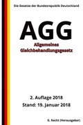 Allgemeines Gleichbehandlungsgesetz - AGG, 2. Auflage 2018