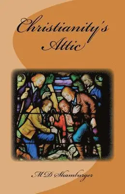 Shamburger - Christianity's Attic, Häftad. Tillgänglighet: Lägg i varukorg